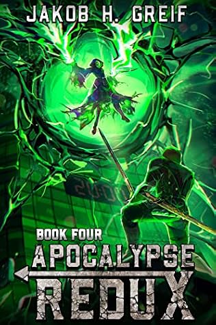 Apocalypse Redux, Book Four by Jakob H. Greif book cover
