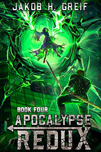 Apocalypse Redux, Book Four (Apocalypse Redux #4)