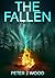 The Fallen: The Last Days of Mankind (The Steading Trilogy Book 2)