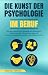 Die Kunst der Psychologie i...
