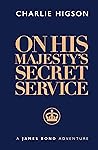 On His Majesty's Secret Service by Charlie Higson