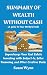 SUMMARY AND ANALYSIS OF PACE MORBY'S BOOK WEALTH WITHOUT CASH by Susan Wynn
