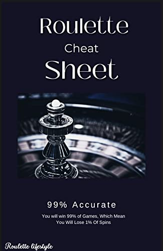 Roulette Cheat Sheet: 99% Accurate (Kindle Edition)
