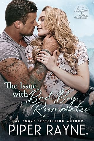 The Issue with Bad Boy Roommates (Lake Starlight #2)