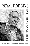 Royal Robbins: Th...