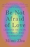 Be Not Afraid of ...