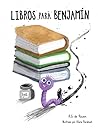 LIBROS PARA BENJAMÍN by R.G. de Rouen