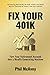 Fix Your 401K: Turn Your Re...