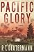 Pacific Glory: A Novel