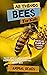 All Things Bees For Kids: F...