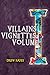 Villain's Vignettes: Volume 1