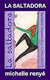 La Saltadora: Relatos feministas (Spanish Edition) La Saltadora: Relatos feministas (Spanish Edition)