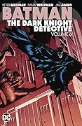Batman: The Dark Knight Detective, Vol. 6 