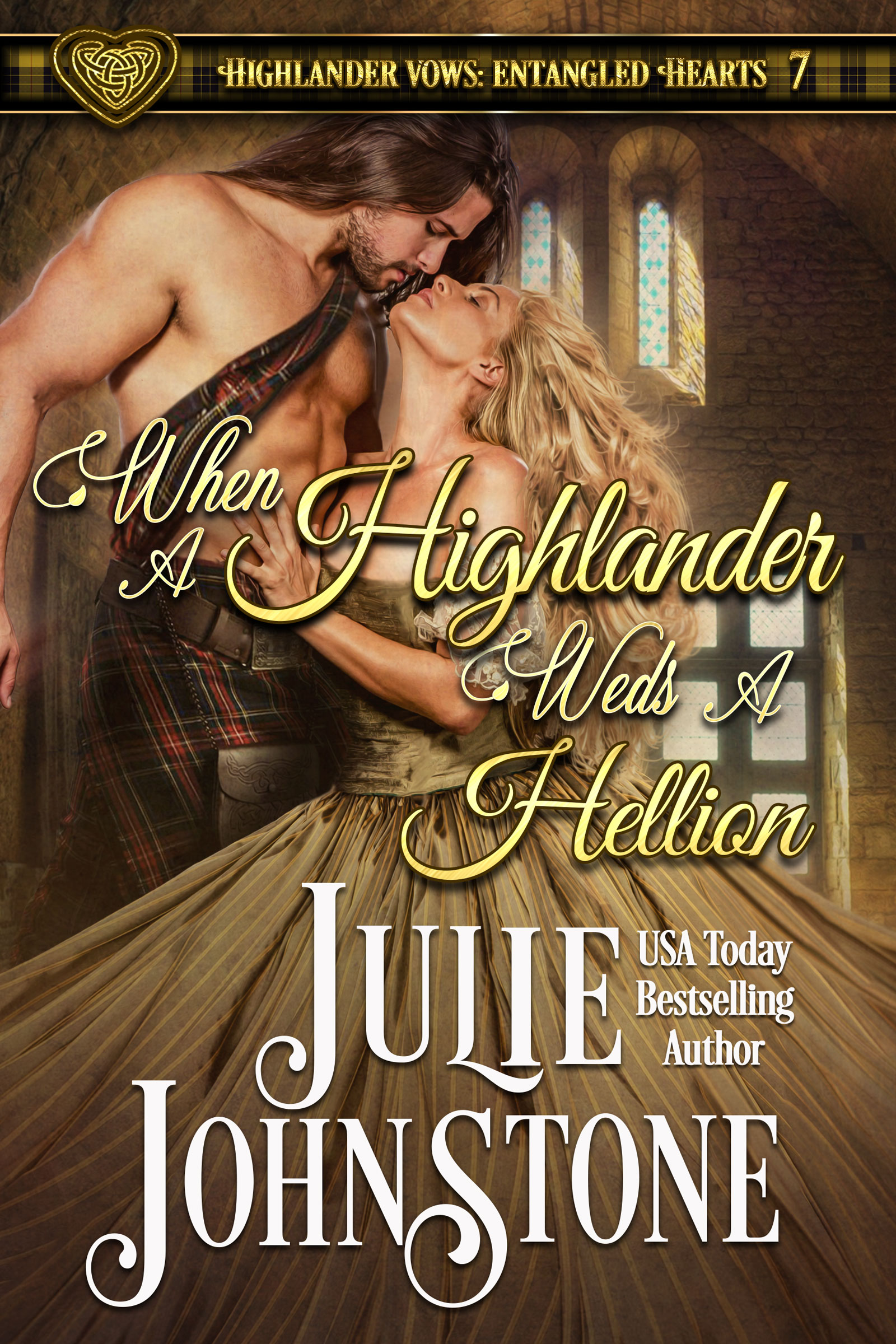 When a Highlander Weds a Hellion (Highlander Vows: Entangled Hearts, #7)
