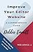 Improve Your Editor Website – A Comprehensive Guide: Practical web advice for editors to attract new clients and move up search results
