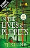 In the Lives of Puppets by T.J. Klune
