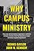 Why Campus Ministry