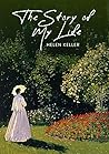 The Story of My Life: The Original 1903 Unabridged and Complete Edition (Helen Keller Classics) Book cover for The Story of My Life: The Original 1903 Unabridged and Complete Edition (Helen Keller Classics)
