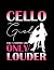 Notebook: Cello Cello Girl ...