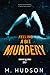 Feeling a Bit Murdery by M. Hudson