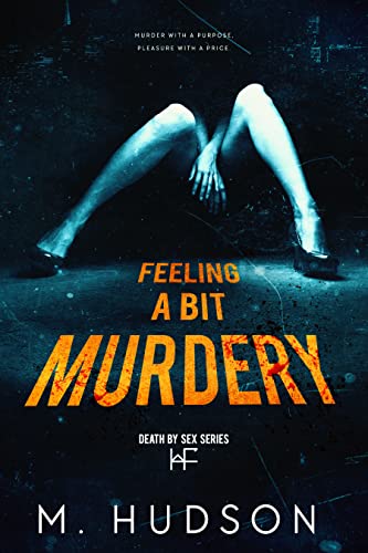 Feeling a Bit Murdery (Kindle Edition)