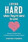 Loving Hard When ...