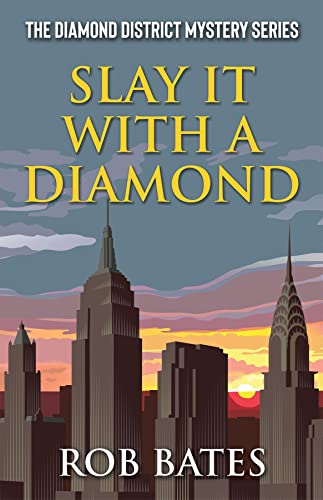 Slay It With a Diamond (Diamond District Mystery Book 3)