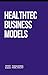 Healthtech Business Models ...