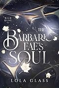 The Barbaric Fae's Soul