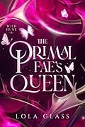 The Primal Fae's Queen