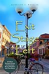 Book cover for Exit Stage Left: A Guide to Retiring in Europe for Savvy Liberal Women With More Style Than Money
