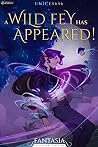 A Wild Fey Has Ap...