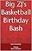 Big ZJ's Basketball Birthday Bash by Rex Houston