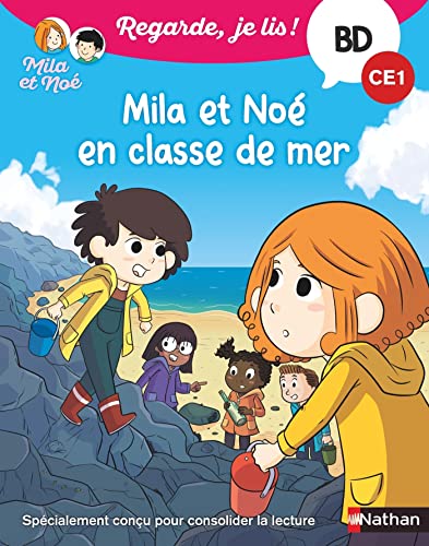 Regarde je lis ! Une BD à lire tout seul : Mila et Noé en classe de mer - BD - CE1 (French Edition)