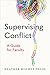 Supervising Conflict: A Gui...