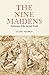 The Nine Maidens by Stuart McHardy