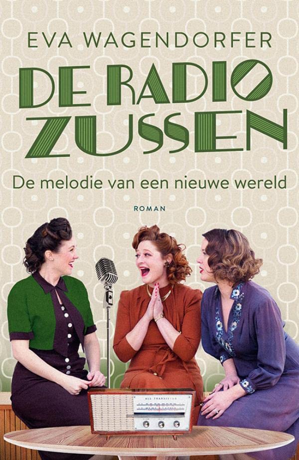 De melodie van een nieuwe wereld (De radiozussen #2)