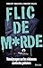 Flic de merde by Vincent Gilles