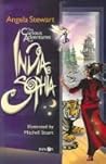 The Curious Adventures Of India Sophia by Angela Stewart