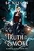 Truth in the Smoke (Glamour...