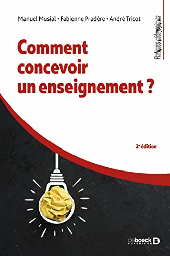 Comment concevoir un enseignement ? (French Edition)