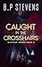 Caught in the Crosshairs