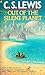 Out of the Silent Planet by Clive Staples