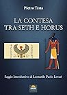 La Contesa tra Seth e Horus (Italian Edition) La Contesa tra Seth e Horus