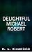 Delightful Michael Robert by Keith Lewis