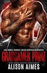 Grausamer Prinz: ...