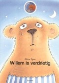 Willem is verdrietig (Hardcover)