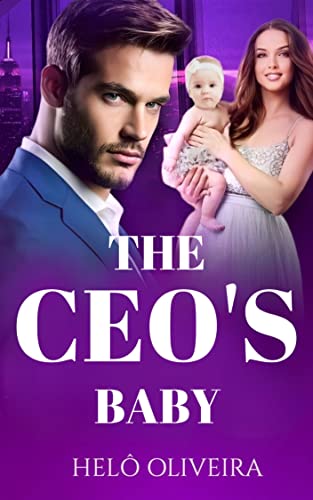 The Ceo's Baby (Kindle Edition)