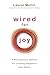 Wired For Joy! by laurel mellin