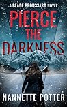 Pierce the Darkne...